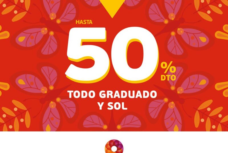 HASTA 50% DE DESCUENTO EN TODO GRADUADO Y SOL