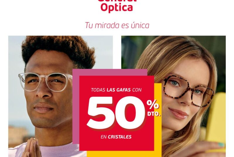 TODAS LAS GAFAS CON 50% DE DESCUENTO EN CRISTALES